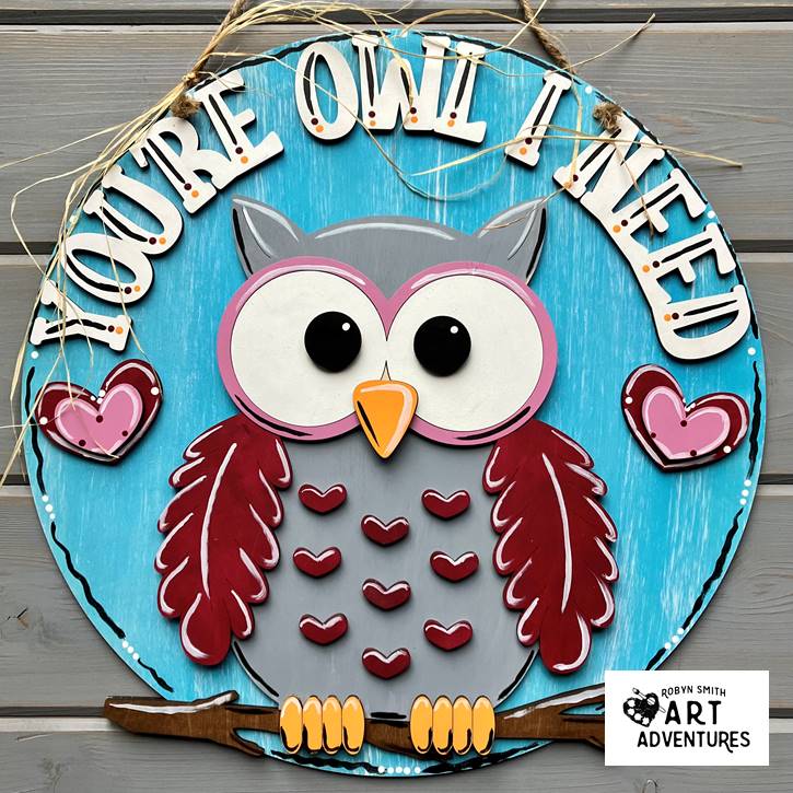 Adult DIY Art Kit - You're Owl I Need - 3D Round Door Hanger, 16"