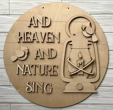 Wood Blanks Only - Heaven and Nature Sing - 3D Door Hanger, 16"