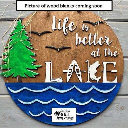 Wood Blanks Only - Life is Better at the Lake - 3D Door Hanger, 16"