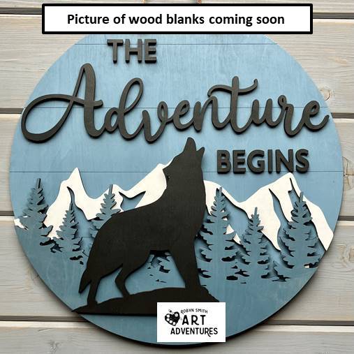 Wood Blanks Only - The Adventure Begins - Wolf- 3D Door Hanger, 16"