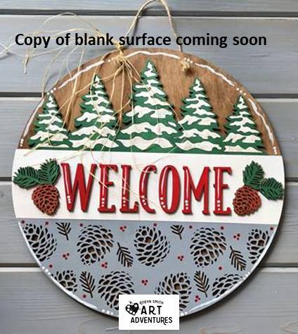 Wood Blanks Only - Welcome Snowy Pines - 3D Door Hanger, 16"